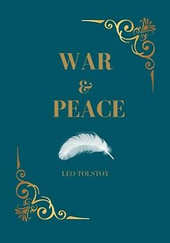 War and Peace: The 1869 Russian War Classic (Annotated)