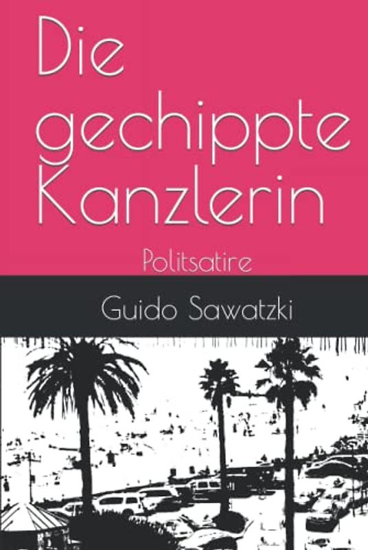 Die gechippte Kanzlerin: Politsatire