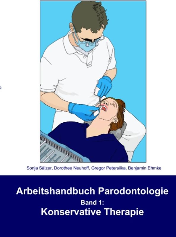 Arbeitshandbuch Parodontologie - Konservative Therapie