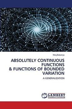 ABSOLUTELY CONTINUOUS FUNCTIONS & FUNCTIONS OF BOUNDED VARIATION