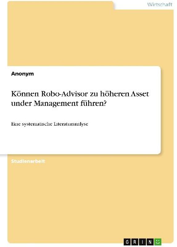 Können Robo-Advisor zu höheren Asset under Management führen?