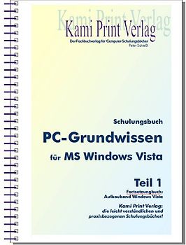 PC-Grundwissen mit Internet-Kurzeinführung für MS Windows Vista