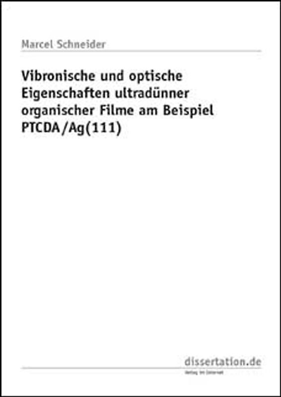 Vibronische und optische Eigenschaften ultradünner organischer Filme am Beispiel PTCDA/Ag(111)