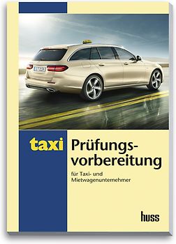 Prüfungsvorbereitung für Taxi- und Mietwagenunternehmer