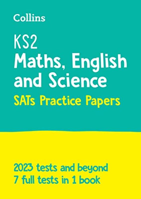 KS2 Maths, English and Science SATs Practice Papers: For the 2022 Tests (Collins KS2 SATs Practice)