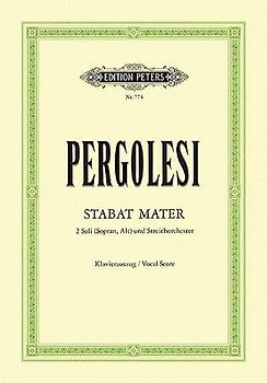 Stabat Mater: für Sopran, Alt und Streichorchester / Klavierauszug (Edition Peters)