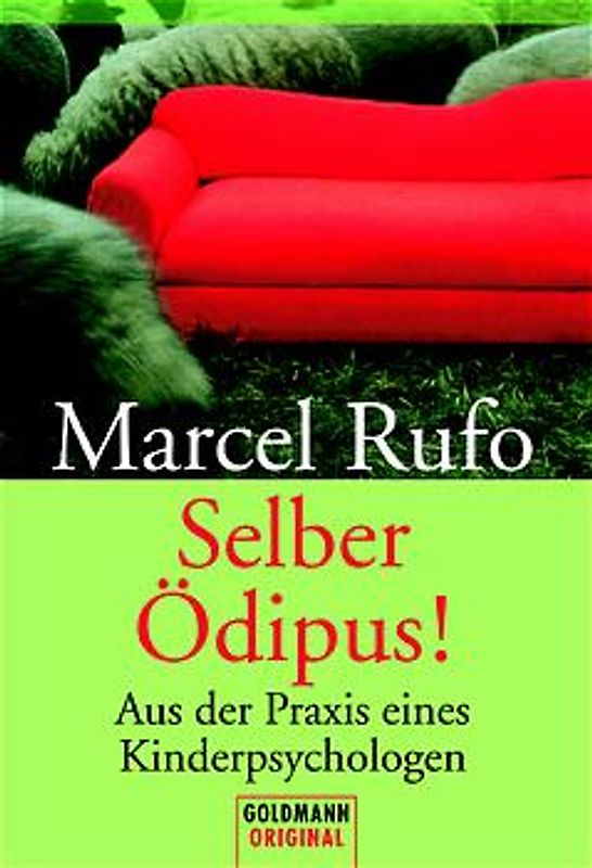 Selber Ödipus!. Aus der Praxis eines Kinderpsychologen