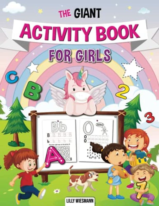 The Giant Activity Book for Girls: The Creative activity for children with numbers, letters, swing exercises and many other great exercises
