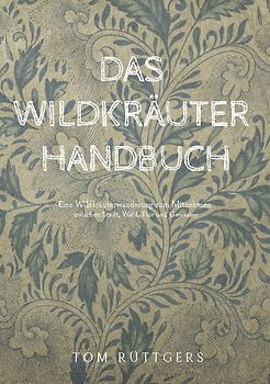 Das Wildkräuter Handbuch