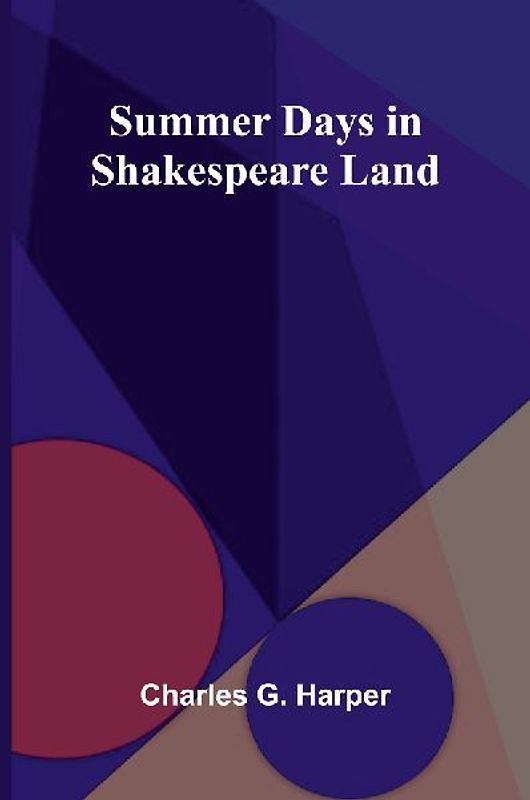 Summer Days in Shakespeare Land