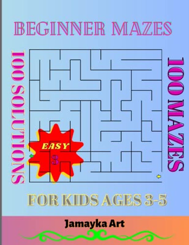 Beginner Mazes for kids Ages 3-5: Easy Mazes for Clever Kids, girls, boys, and Children.