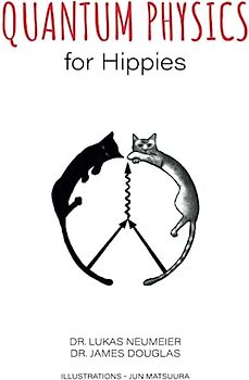 Quantum Physics for Hippies