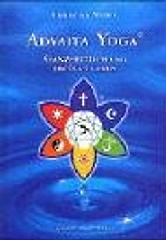 Advaita Yoga - Ganzheitlich und erfüllt leben