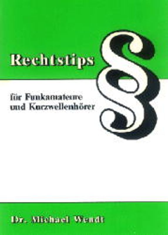 Rechtstips für Funkamateure und Kurzwellenhörer