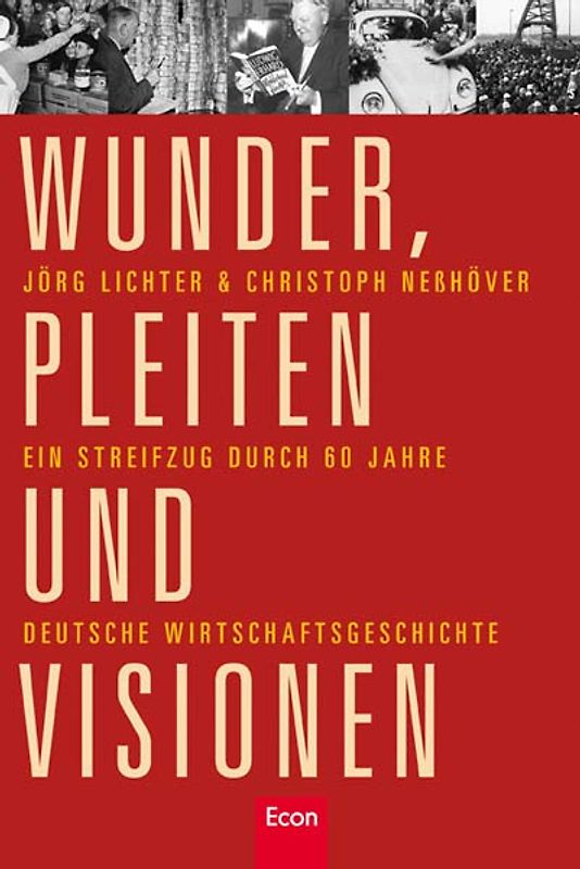 Wunder, Pleiten und Visionen