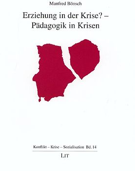 Erziehung in der Krise? - Pädagogik in Krisen