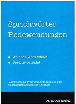 Sprichwörter Redewendungen – welches Wort fehlt? –Sprichwortsalat