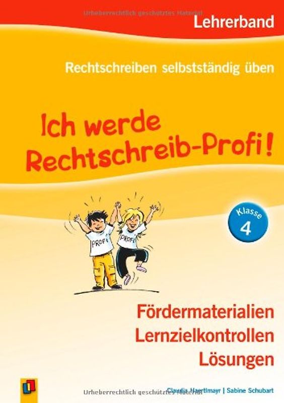Ich werde Rechtschreib-Profi! - Klasse 4