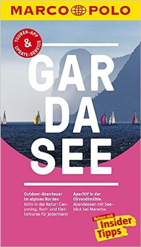 MARCO POLO Reiseführer Gardasee. Reisen mit Insider-Tipps. Inkl. kostenloser Touren-App und Event&News