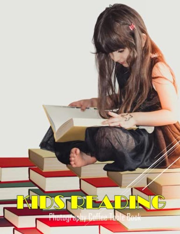 KIDS READING Photography Coffee Table Book: KIDS READING Photography Coffee Table Book: 40 Cute Images For Motivating & encouraging your ... Special Gift , Paperback – April 10, 2023.