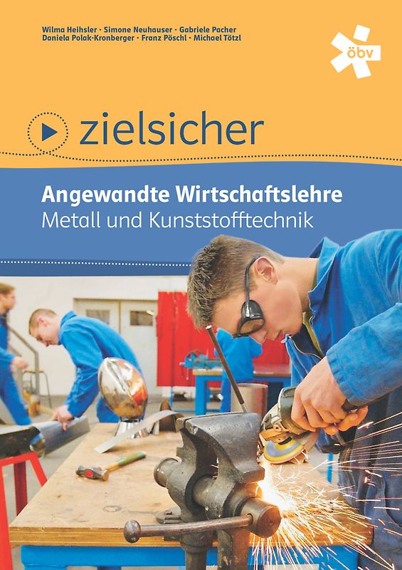 zielsicher. Angewandte Wirtschaftslehre. Metall und Kunststofftechnik, Schülerbuch + E-Book