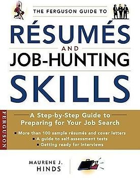 The Ferguson Guide to Resumes and Job-Hunting Skills