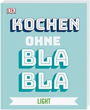 Kochen ohne Blabla Light