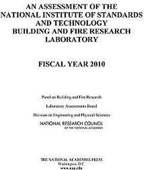 An Assessment of the National Institute of Standards and Technology Building and Fire Research Laboratory
