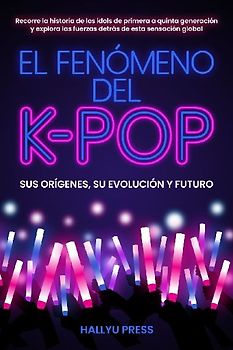 El Fenómeno del K-pop
