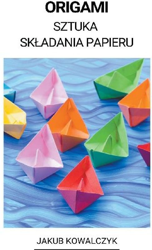 Origami (Sztuka Skladania Papieru)
