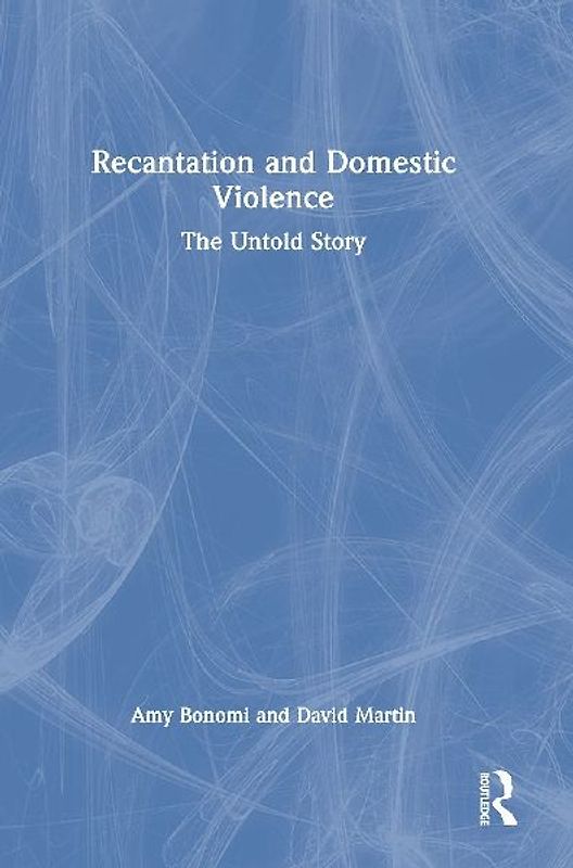 Recantation and Domestic Violence