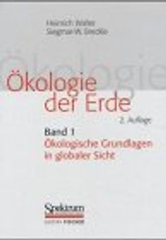 Ökologie der Erde: Band 1 - Ökologische Grundlagen in globaler Sicht - Heinrich Walter & Siegmar-W. Breckle [Gebundene Ausgabe, 2. Auflage 1999]