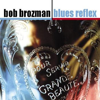 Bob Brozman - Blues Reflex