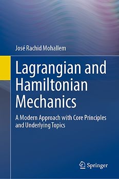Lagrangian and Hamiltonian Mechanics