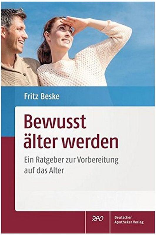 Bewusst älter werden Bewusst älter sein
