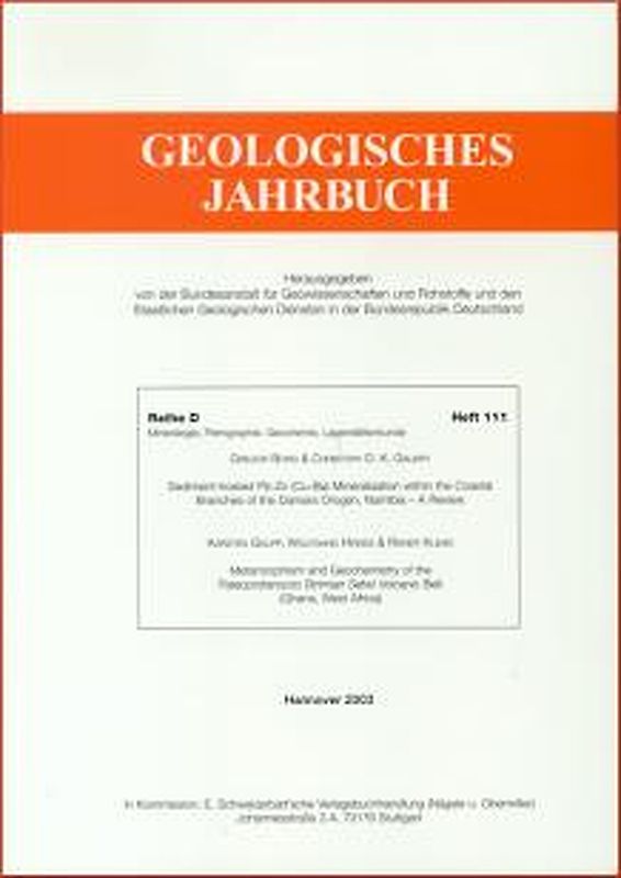 Sediment-hosted Pb-Zn (Cu-Ba) Mineralisation with the Coastal Branches of the Damara Orogen, Namibia - A Review.  -  Metamorphism and Geochemistry of the Paleoproterozoic Birimian Sefwi Volcanic Belt (Ghana, West Africa)