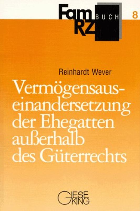 Vermögensauseinandersetzung der Ehegatten ausserhalb des Güterrechts