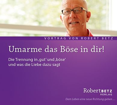Umarme das Böse in dir