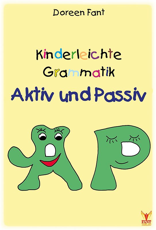 Kinderleichte Grammatik: Aktiv und Passiv