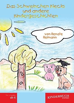 Das Schweinchen Klecks und andere Kindergeschichten