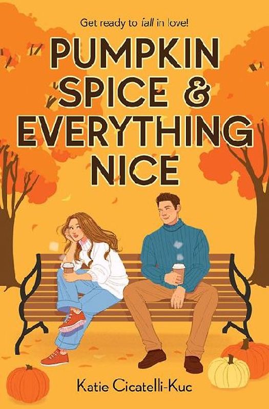 Pumpkin Spice & Everything Nice (a Cup O' Jo Novel)