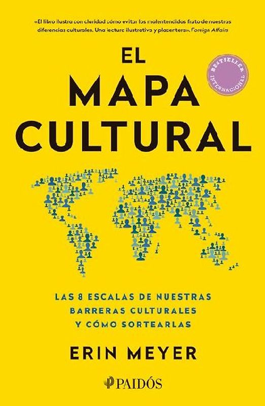 El Mapa Cultural: Las 8 Escalas de Nuestras Barreras Culturales Y Cómo Sortearlas / The Culture Map: Breaking Through the Invisible Boundaries of Global Business