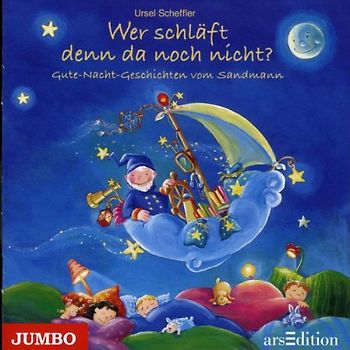 Ursel Scheffler - Wer Schläft Denn Da Noch Nicht? Gute-Nacht-Geschic