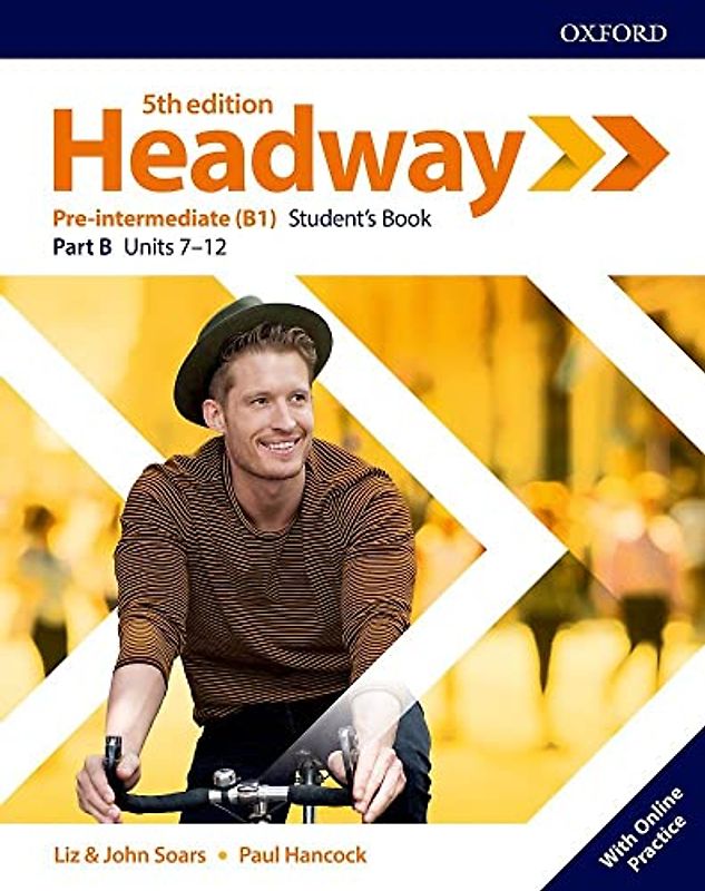 Headway: Pre-Intermediate: Student's Book B with Online Practice (Headway Fifth Edition)