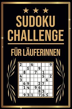 SUDOKU Challenge für Läuferinnen: Sudoku Buch I 300 Rätsel inkl. Anleitungen & Lösungen I Leicht bis Schwer I A5 I Tolles Geschenk für Läuferinnen