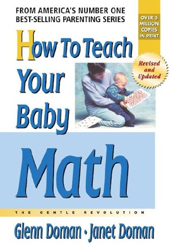 How to Teach Your Baby Math (More Gentle Revolution) - Doman, Glenn
