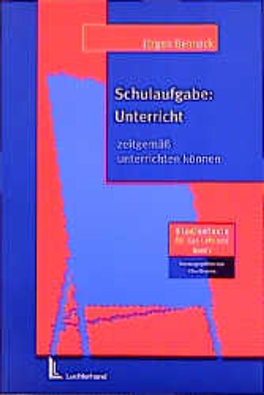 Schulaufgabe: Unterricht. Lehr- und Lernplanung