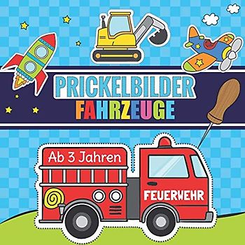 Prickelbilder Fahrzeuge ab 3 Jahren: Prickelblock für Kinder | Malen, Prickeln, Ausschneiden und Basteln | Bastelbuch mit Prickelvorlagen für Jungen ... Feuerwehr, Polizei und vielen anderen Autos