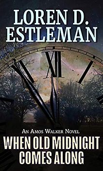 When Old Midnight Comes Along (Thorndike Press Large Print Mystery: Amos Walker, Band 28)