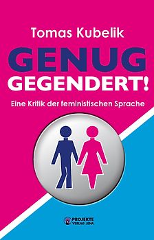 Genug gegendert!